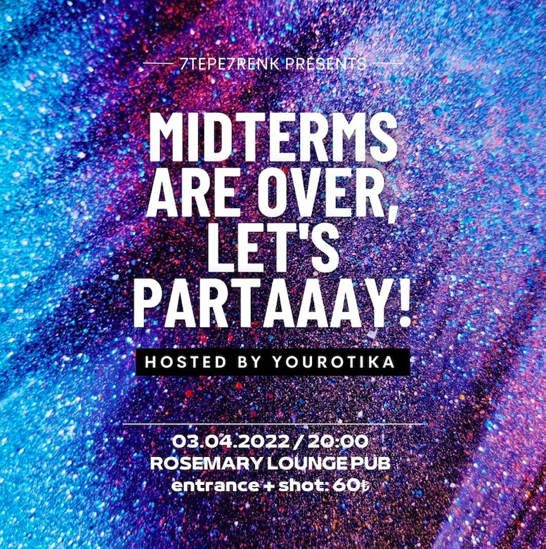 7TEPEꕔ7RENK PARTİ: “MIDTERMS ARE OVER, LET’S PARTAAAY!” with YOUROTIKA - ÜniKuir