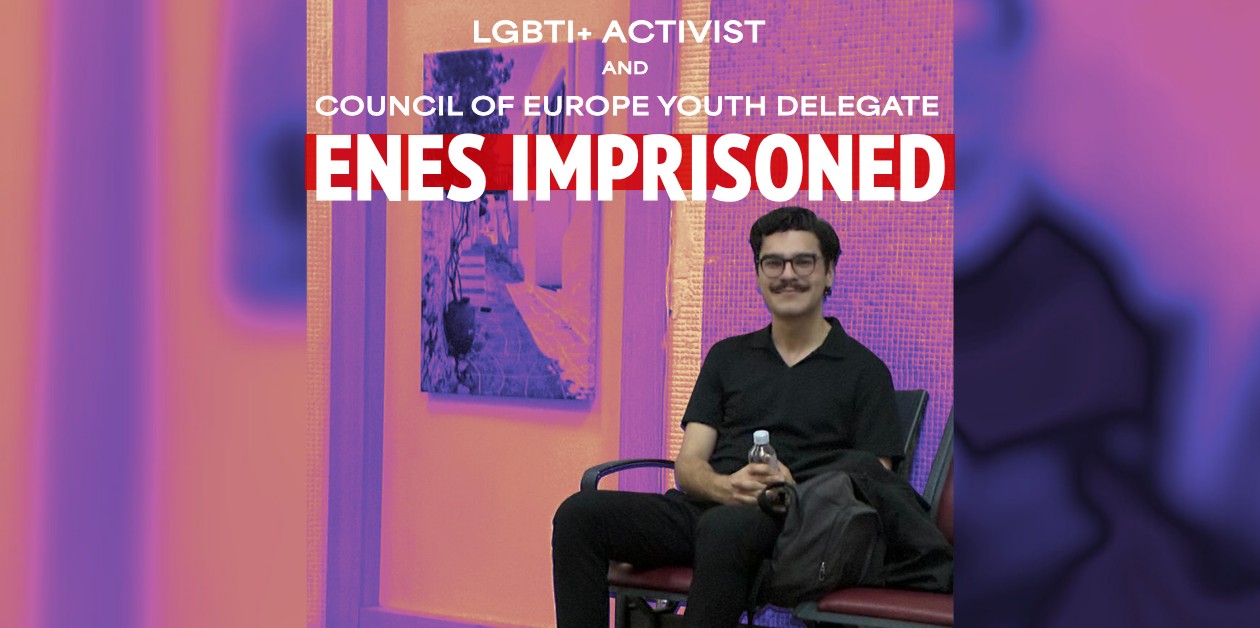 Council of Europe Youth Delegate Enes Hocaoğulları Imprisoned! - ÜniKuir