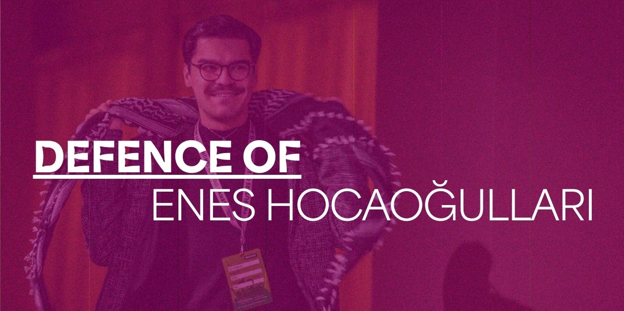 Enes Hocaoğulları’s 23 February Defence: “In the 75-year history of the Council of Europe… there is one person who has been arrested” - ÜniKuir
