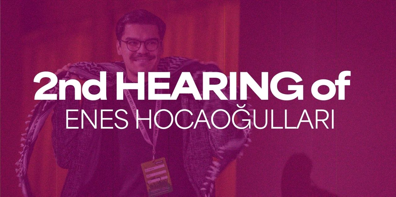 Enes Hocaoğulları Second Hearing Monitoring || Live Updates (Updating) - ÜniKuir