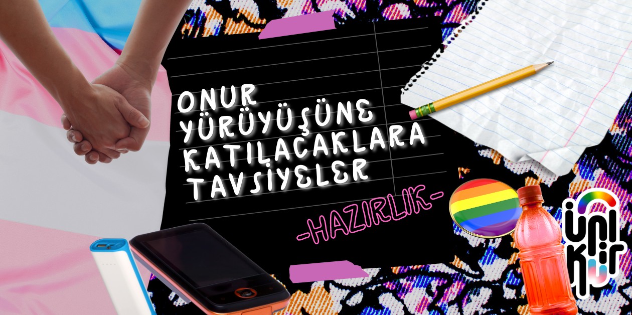 HAZIRLIK: Onur Yürüyüşlerine katılacaklara tavsiyeler - ÜniKuir