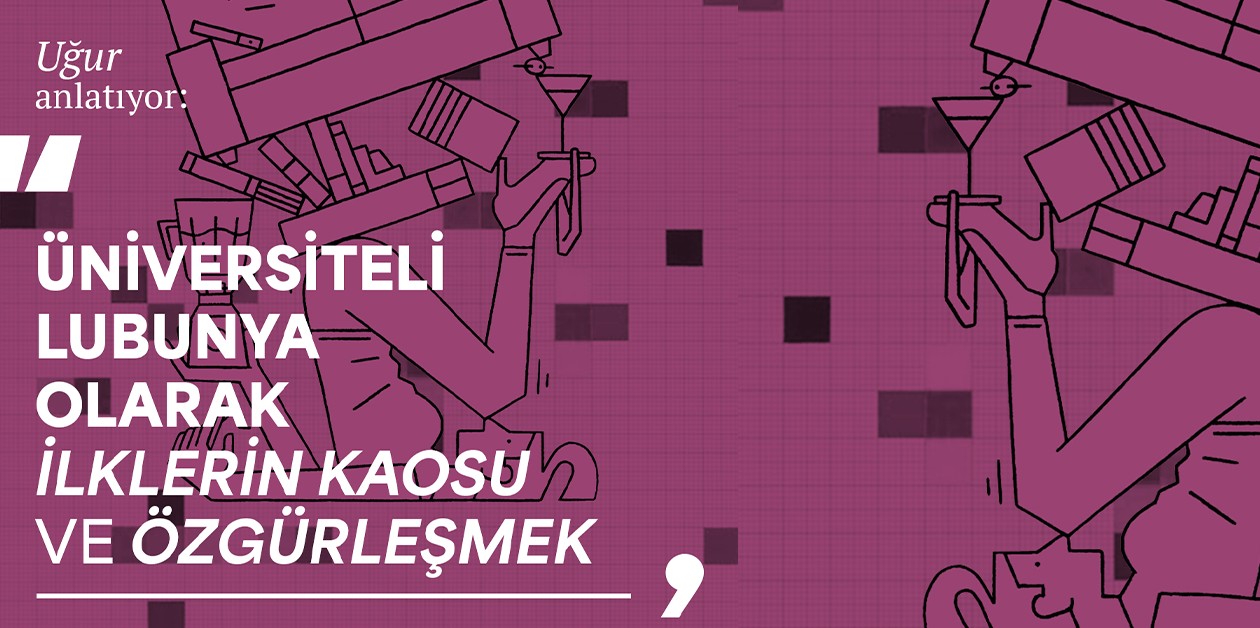LTY Podcast #5 Uğur || İstanbul'da Sosyalleşme ve Örgütlenme - ÜniKuir