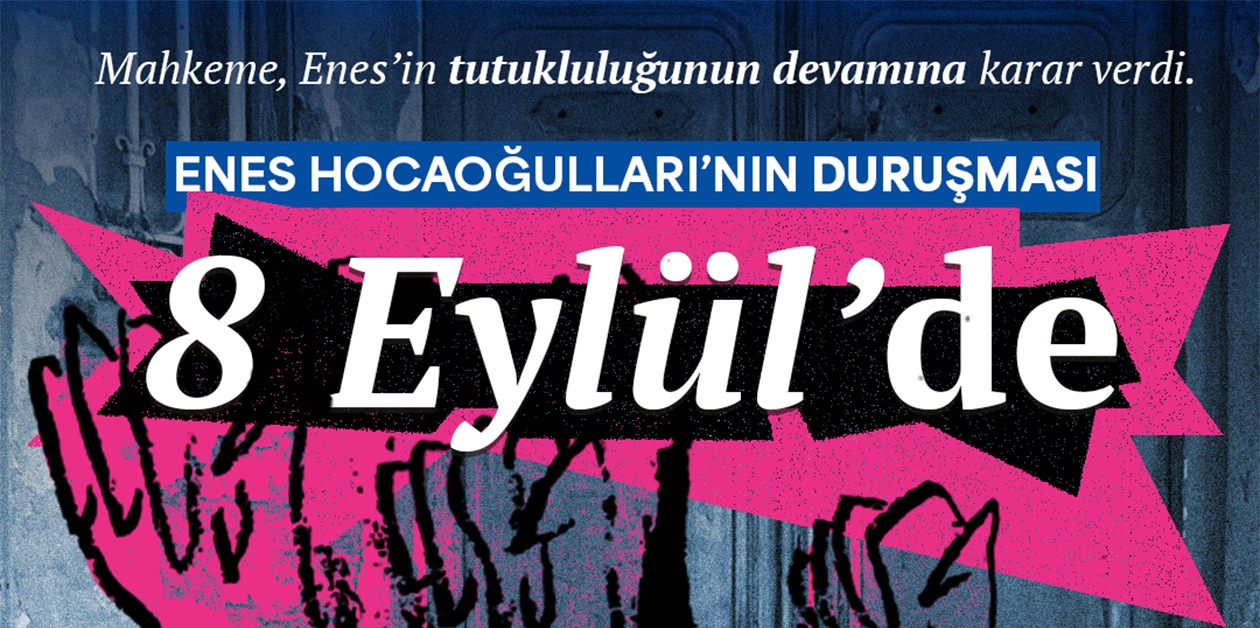 Mahkeme Enes'in tutukluluğunun devamına karar verdi. Duruşma 8 Eylül'de - ÜniKuir