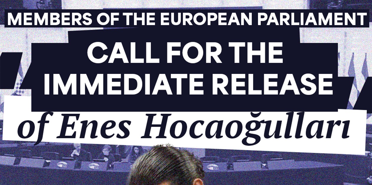 Members of the European Parliament Call for the Immediate Release of Enes Hocaoğulları - ÜniKuir