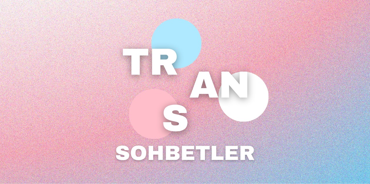 Trans Sohbetler Devam Ediyor! - ÜniKuir