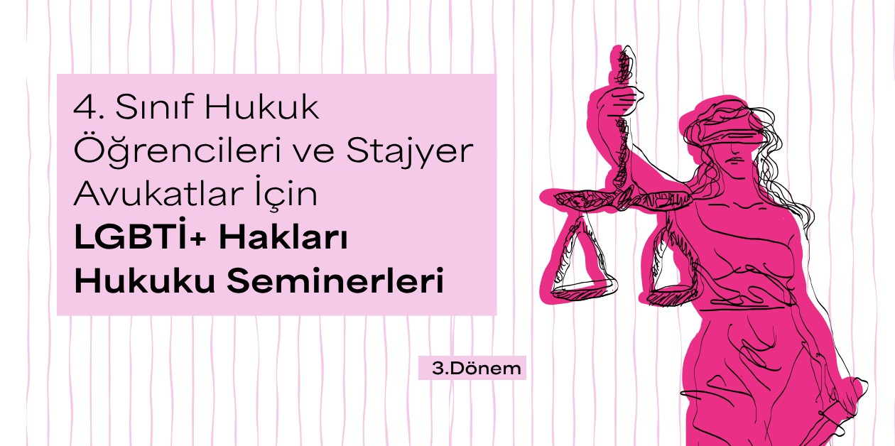 ÜniKuir’den 4. Sınıf Hukuk Öğrencileri ve Stajyer Avukatlar İçin LGBTİ+ Hakları Hukuku Semineri - ÜniKuir