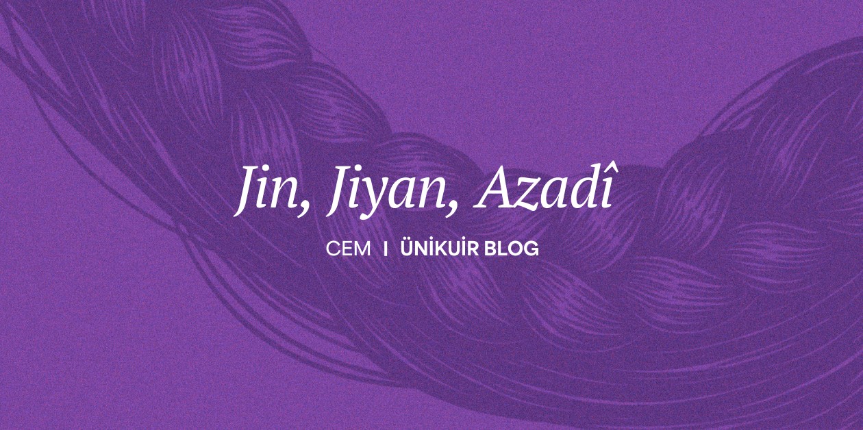 Jin Jiyan Azadi  - ÜniKuir