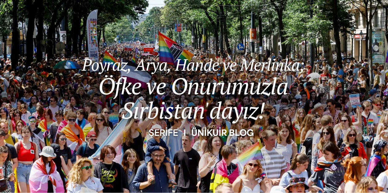 Poyraz, Arya, Hande ve Merlinka; Öfke ve Onurumuzla Sırbistan'dayız! - ÜniKuir
